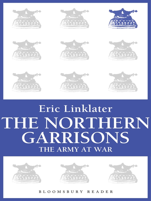 Title details for The Northern Garrisons by Eric Linklater - Available